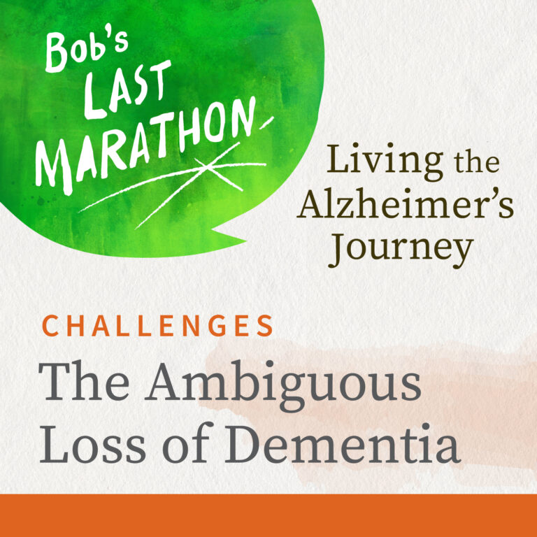 The Ambiguous Loss of Dementia