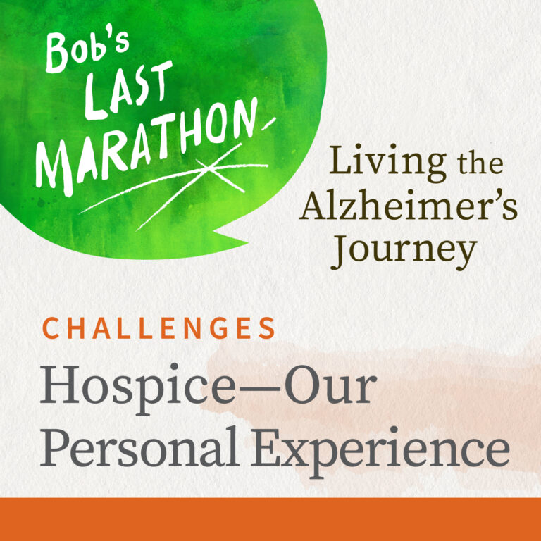 Hospice—Our Personal Experience